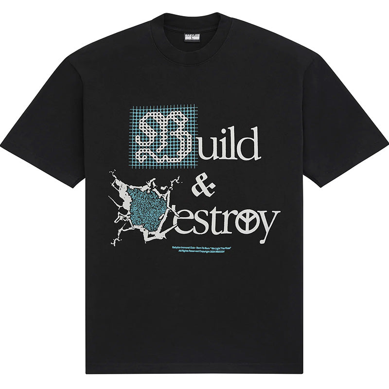 Build And Destroy T-Shirt Black Build And Destroy T-Shirt Black
