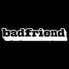 Badfriend