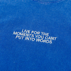 Live For The Moments T-Shirt Blue